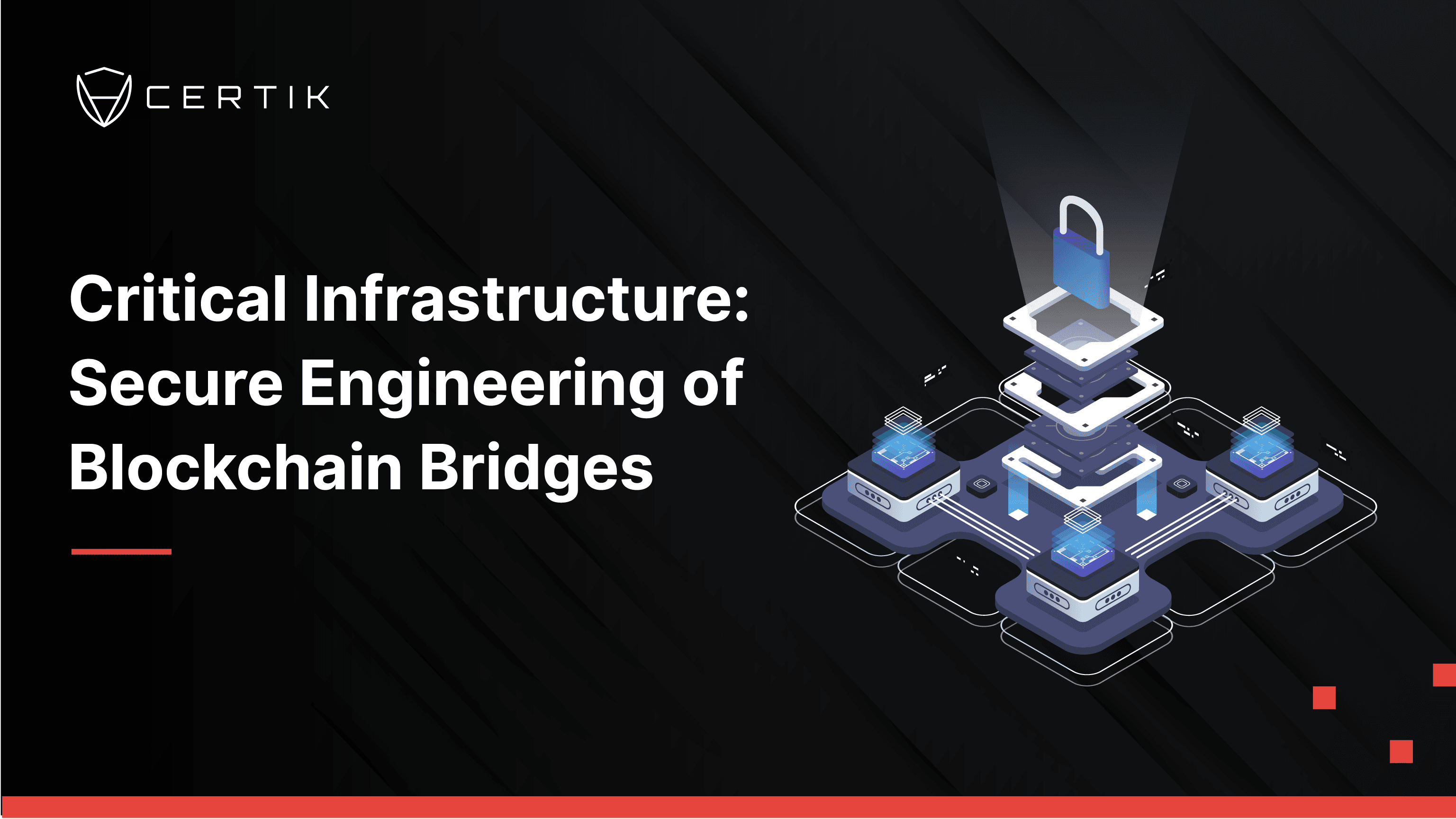 Critical Infrastructure: Secure Engineering of Blockchain Bridges