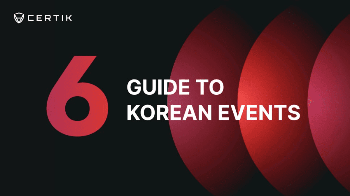 CertiK’s Korea Event Attendee Guide: June 2025