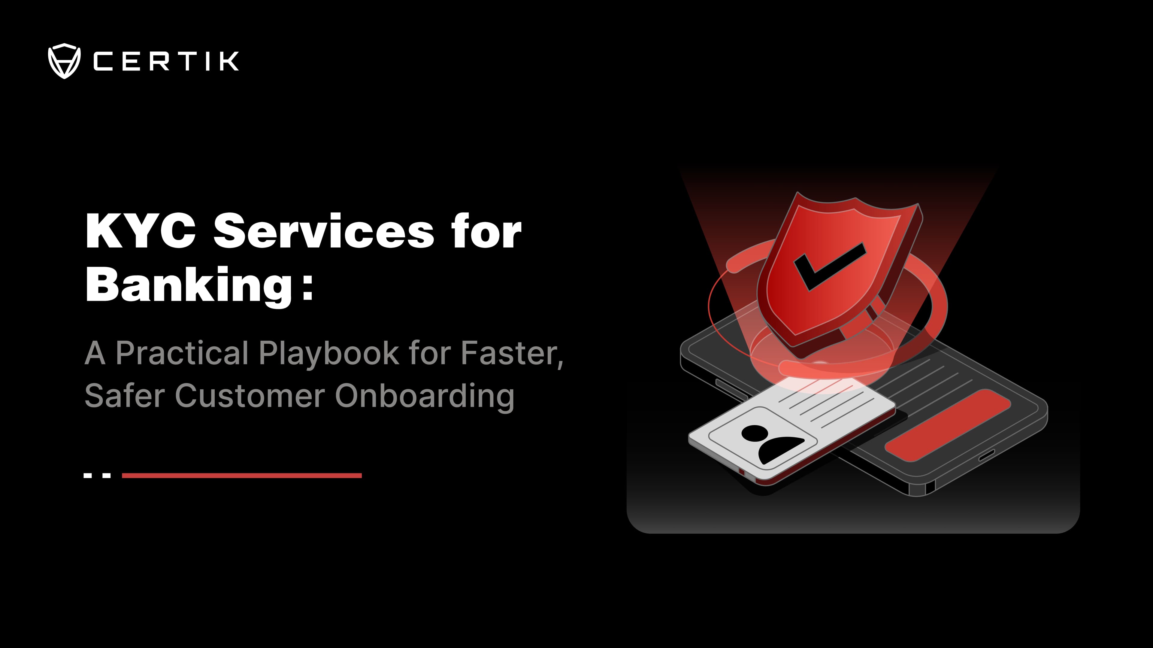 KYC Services for Banking: A Practical Playbook for Faster, Safer Customer Onboarding