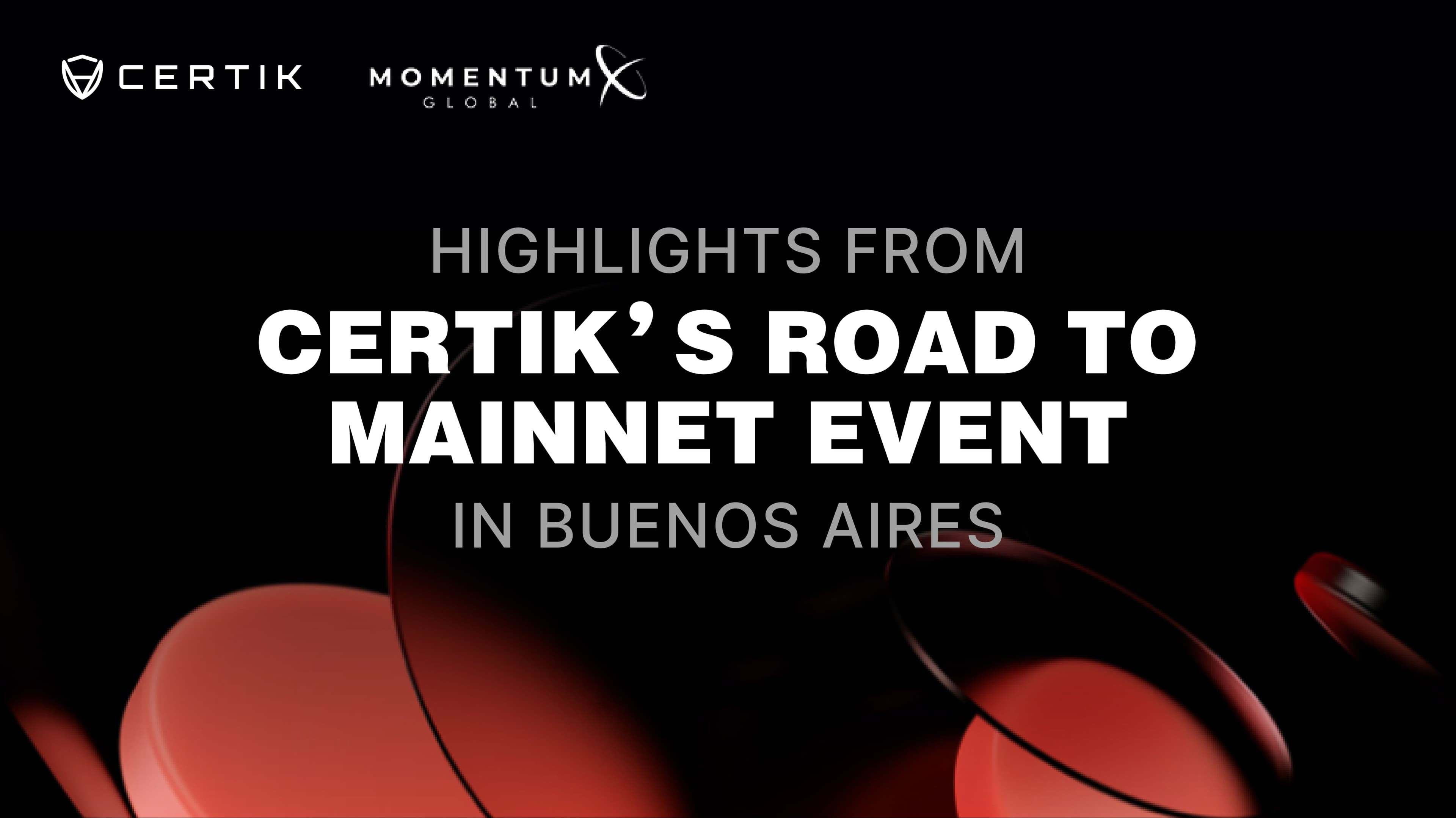 Highlights from CertiK’s Road to Mainnet Event in Buenos Aires