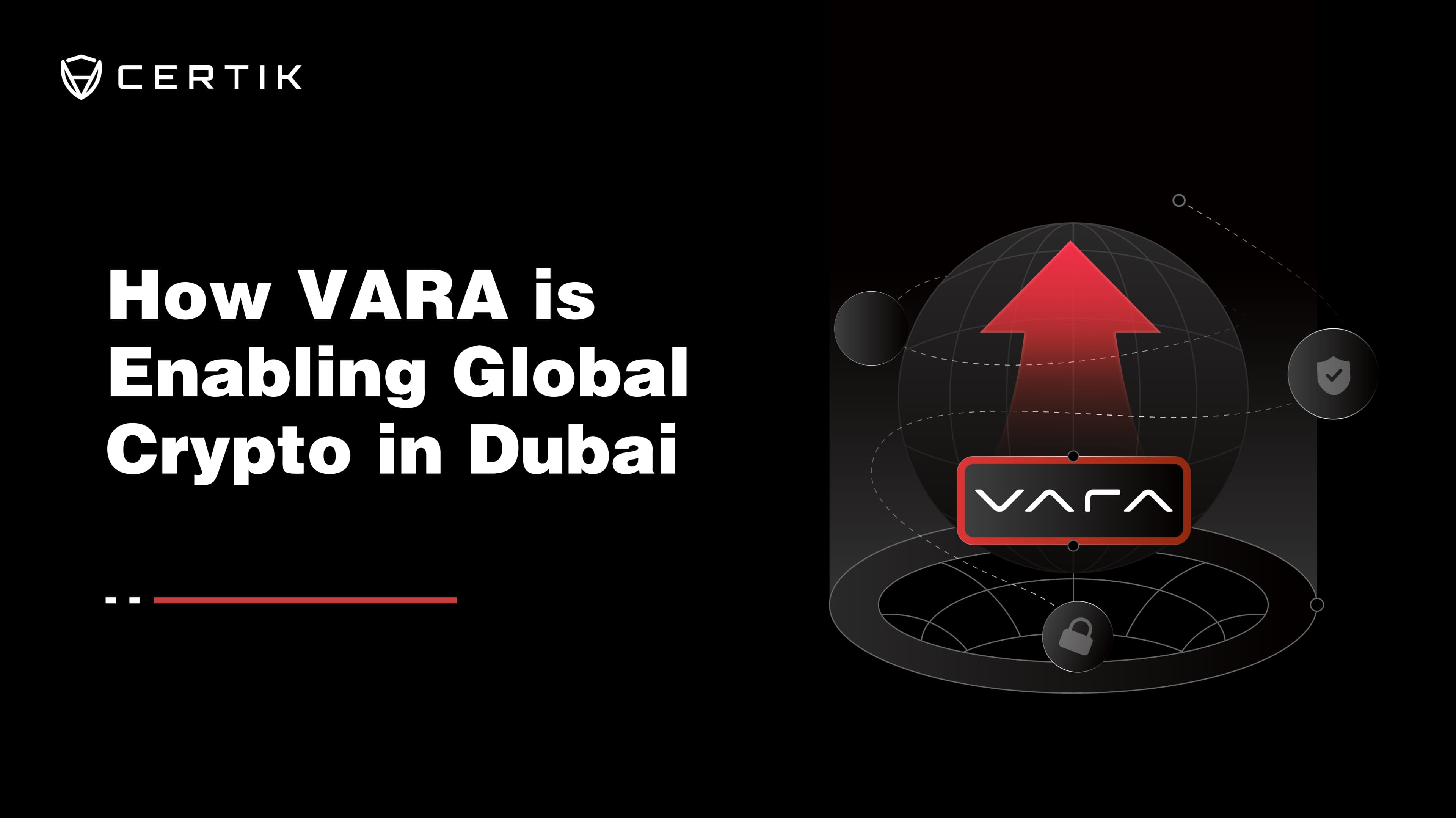How VARA is Enabling Global Crypto in Dubai